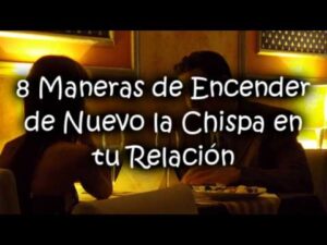 Ideas para reavivar la llama en una relación